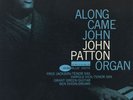 Orig.BLUE NOTE-'Big' John Patton-Along Came - NY-USA