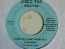 Rare Northern/Modern Soul 45: CLYDE MILTON Disco Tac