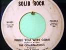 The Combinations While You Were Gone Northern Soul 45