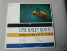 DAVE BAILEY QUINTET - REACHING OUT -JAZZTIME -ORIG MONO