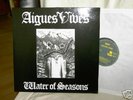 Aigues vives  Water of seasons Orig. Aarton 1981 D