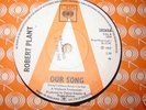  UK 45 - ROBERT PLANT - OUR SONG - CBS DEMO