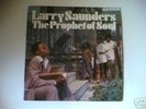 LARRY SAUNDERS The Prophet Of Soul US ORIGINAL LP VINYL