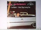 Roy Orbison,I'm Hurtin' 45 rpm w/picture sleeve
