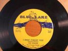 RARE DOO-WOP BLUE LAKE 111 I MUST FORGET YOU THE MAPLES