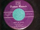 45-LIGHTNIN' SLIM (Lightning)-ROCK ME MAMA-Feature 3006