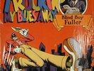 Blind Boy Fuller - Truckin'... Yazoo Rec.  Robert Crumb