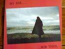 BOB THEIL: So Far + EP + inserts Orig/UK PROG/PSYCH NM
