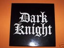 DARK KNIGHT, RARE PRIVATE US METAL LP , L K
