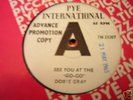 NORTHERN=DOBIE GRAY=SEE YOU AT THE GO-GO=PYE DEMO