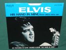 Elvis Presley His Hand In Mine 45 W/Sleeve MINT