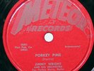Jimmy Wright Porkey Pine/Scotch Mist Meteor 5007