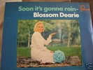 BLOSSOM DEARIE SOON ITS GONNA RAIN STL5454. 1967
