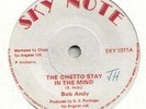 Bob Andy-The Ghetto Stay In The Mind/Ghetto Dub 7