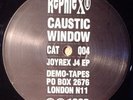 Caustic Window  - Joyrex J4 EP  ORIGINAL PRESS; Rephlex