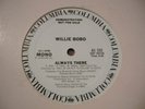 Willie Bobo ALWAYS THERE white label PROMO 12
