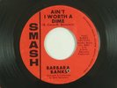 BARBARA BANKS (northern soul 45) AIN'T I WORTH A DIME