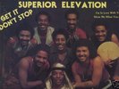 SUPERIOR ELEVATION - GET IT DON'T STOP