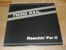 THIRD RAIL Reachin For It LP Maxx Traxx Listen