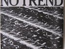  No Trend Too Many Humans vinyl LP