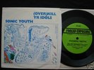 SONIC YOUTH (over)kill yr idols 7