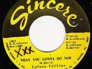 Northern Soul 45 LaSHAWN COLLINS What You Gonna Sincere
