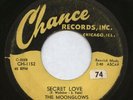 THE MOONGLOWS 45 SECRET LOVE+1 CHANCE 1152 R&B DOO WOP