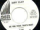 Judy Clay Do You Think That's Right Ember   Hear It