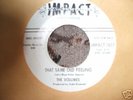 THE  VOLUMES -that same old feeling- ON  IMPACT LABEL