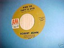 ROBERT JOHN SOUL 45 RAINDROPS LOVE & SUNSHINE A&M LABEL