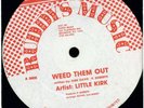 LITTLE KIRK - WEED THEM OUT Orig RUDDY'S 12