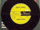 Robbie PETERS - Festival 45 - Double Trouble