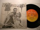 FREDDIE MERCURY  I WAS BORN TO LOVE YOU 7