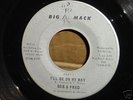 BOB & FRED I'll Be On My Way NORTHERN SOUL 45 BIG MACK