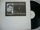 WHITEHOUSE RIGHT TO KILL RAREST COME ORG AVANT NOISE
