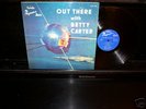 BETTY CARTER OUT THERE PEACOCK 90 OR.