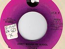 Scarce Modern 45 - Luther - Don't Wanna Be A Fool