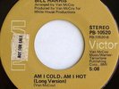 70s SOUL Bill Harris Am I Cold Am I Hot 45 NM RCA#10520