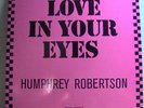HUMPHREY ROBERTSON -  LOVE IN YOUR EYES     ITALO DISCO