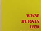 BURNIN RED IVANHOE - W.W.W. - MINT Promo LP 
