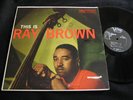 RAY BROWN This Is Ray Brown VERVE LP