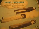 BONZO DOG DOO DAH BAND ROGER RUSKIN SPEAR REBEL TROUSER