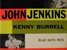 John Jenkins-Kenny Burrell-Blue Note 1573-West 63rd-NM