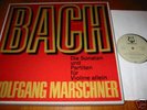 BACH-SONATAS AND PARTITAS-WOLFGANG MARSCHNER-NM