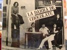 LA BARRA DE CHOCOLATE - ARGENTINE PSYCH ROCK