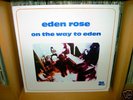 EDEN ROSE - on the way to eden    ORIGINAL 