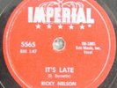 Ricky Nelson Its Late 78 Imperial#5565 nice VG+