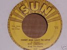 ROY ORBISON  SWEET AND EASY TO LOVE  /  DEVIL DOLL  SUN