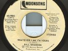 BILL BRANDON- Whatever I Am, I'm Yours -MOONSONG Record