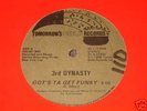 3RD DYNASTY  Gots Ta Get Funky  ORIG. TOMORROWS GOLD
